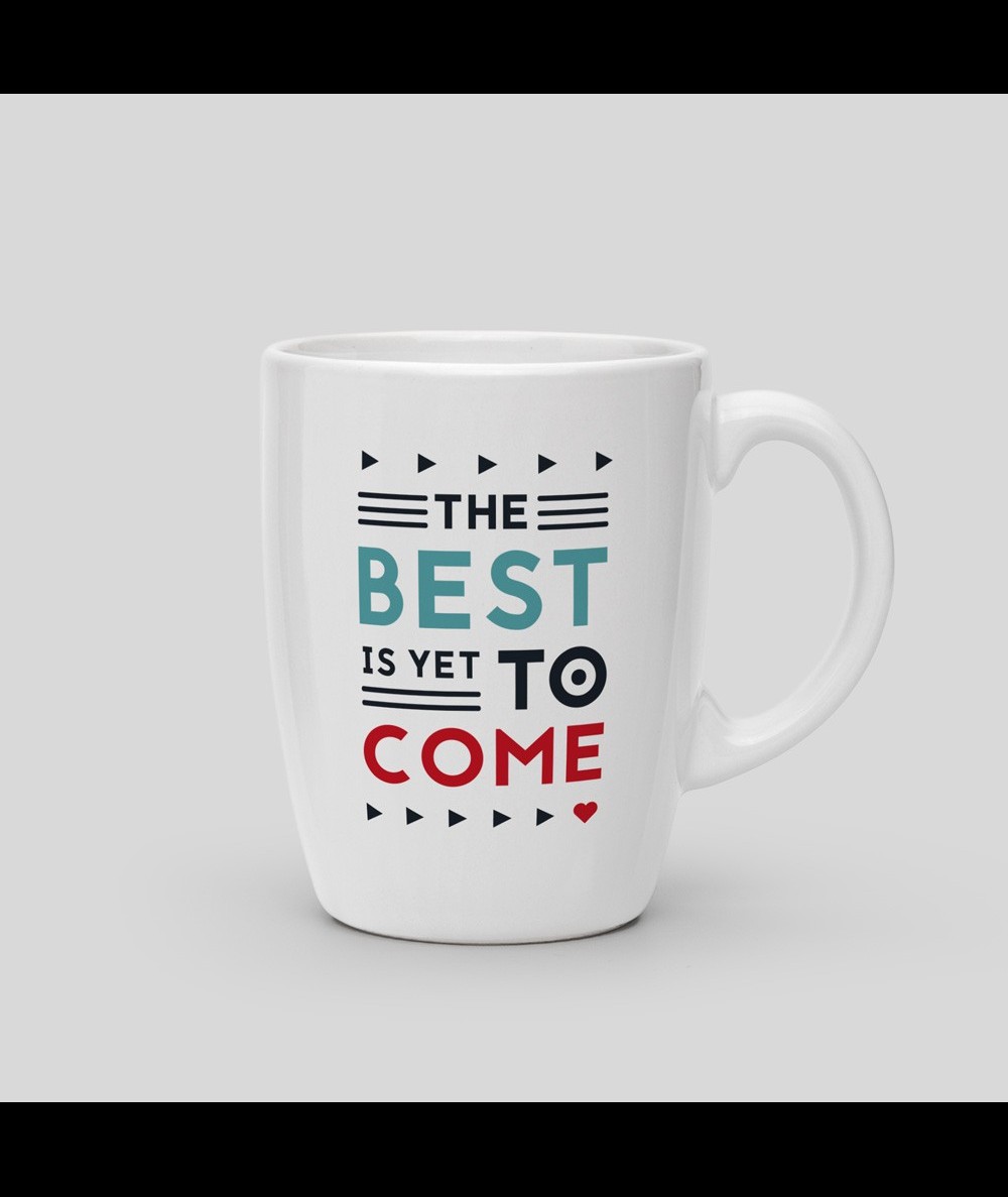 Mug The best is yet to come